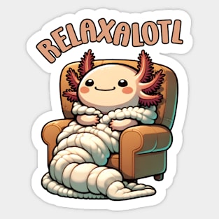 Cute Axolotl RELAXALOTL Funny Pun Sticker